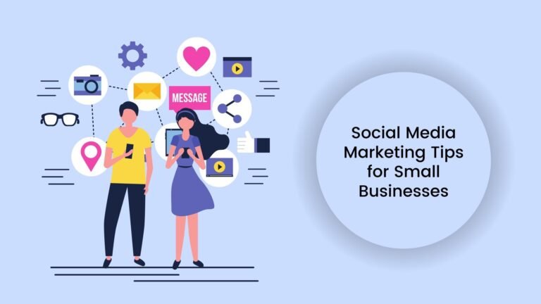 Social Media Marketing Strategies for Small Businesses